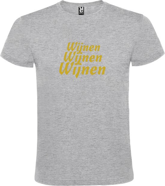 Grijs  T shirt met  print van "Wijnen Wijnen Wijnen " print Goud size XL
