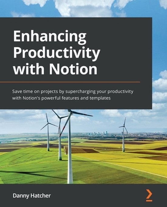 Enhancing Productivity with Notion: Save time on projects by ... - cover