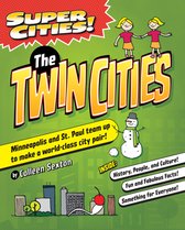 Super Cities- Super Cities! the Twin Cities