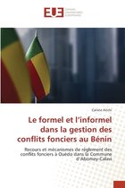 Le formel et l'informel dans la gestion des conflits fonciers au Benin