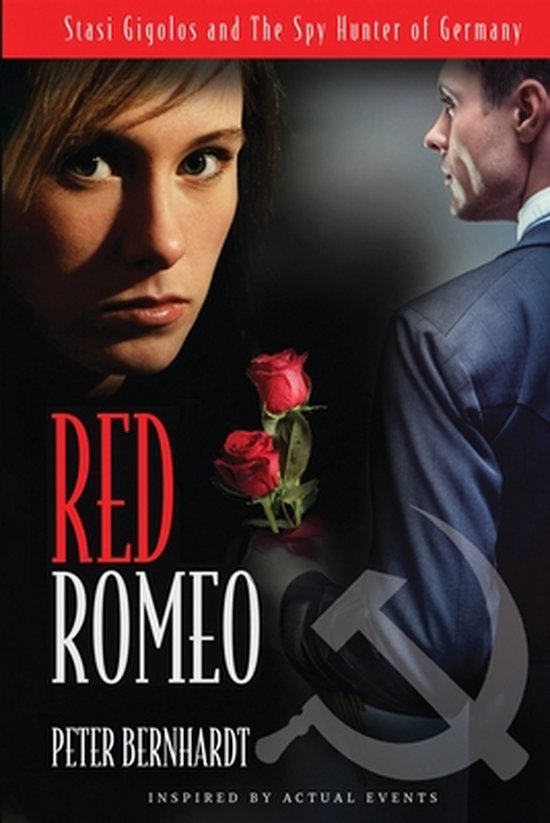 Red Romeo: Stasi Gigolos and the Spy Hunter of Germany (Insp ... - cover