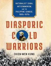 Studies of the Weatherhead East Asian Institute, Columbia University- Diasporic Cold Warriors