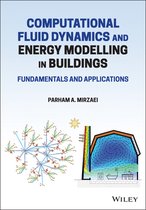 Computational Fluid Dynamics and Energy Modelling in Buildings - Fundamentals and Applications