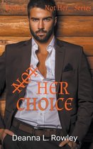 Not Her...- Not Her Choice