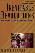 Inevitable Revolutions 2e - The United States in Central America (Paper)