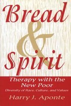 Bread & Spirit - Therapy with the New Poor - Diversity of Race, Culture, & Values