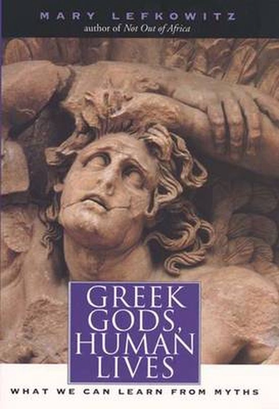 Greek Gods, Human Lives - What We Can Learn From Myths - cover