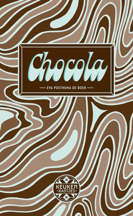 Boek cover de Keukenkastjes 4 -   Chocola van Eva Posthuma de Boer (Paperback)