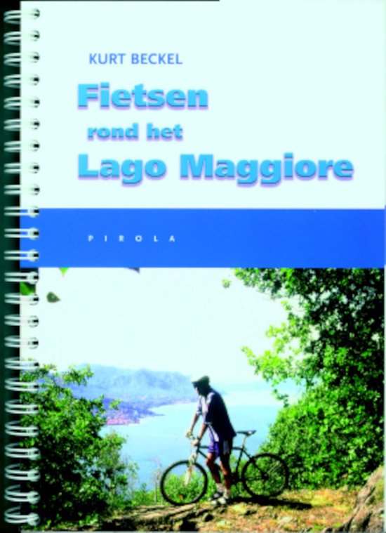 Cover van het boek 'Fietsen langs het Lago Maggiore' van Kurt Beckel