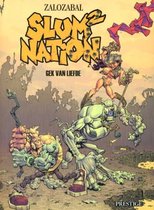 Slum Nation – Gek van liefde {stripboek, stripboeken nederlands. stripboeken tieners, stripboeken nederlands volwassenen, strip, strips}