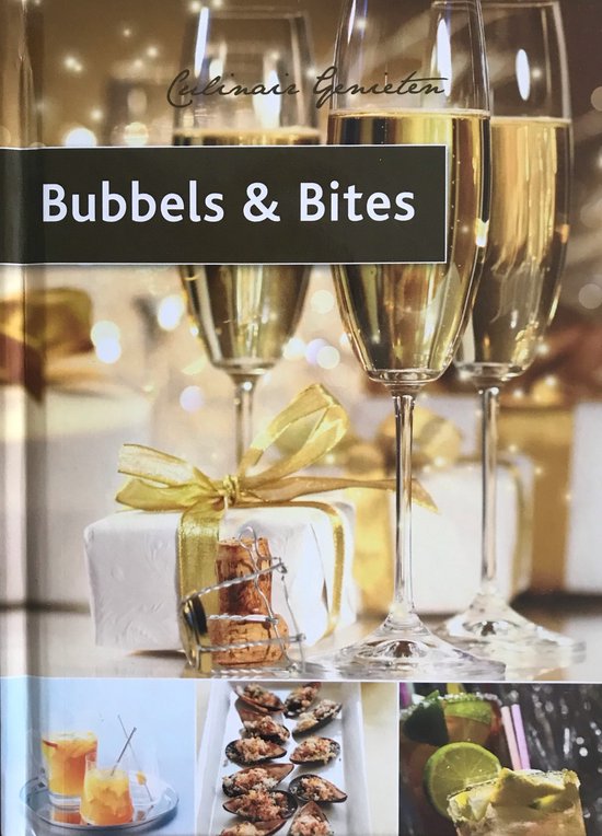 Culinair genieten Bubbels & Bites geb