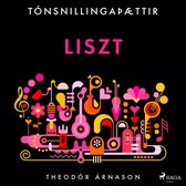 Tónsnillingaþættir: Liszt
