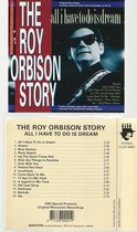 ROY ORBISON - ALL I HAVE TO DO IS DREAM