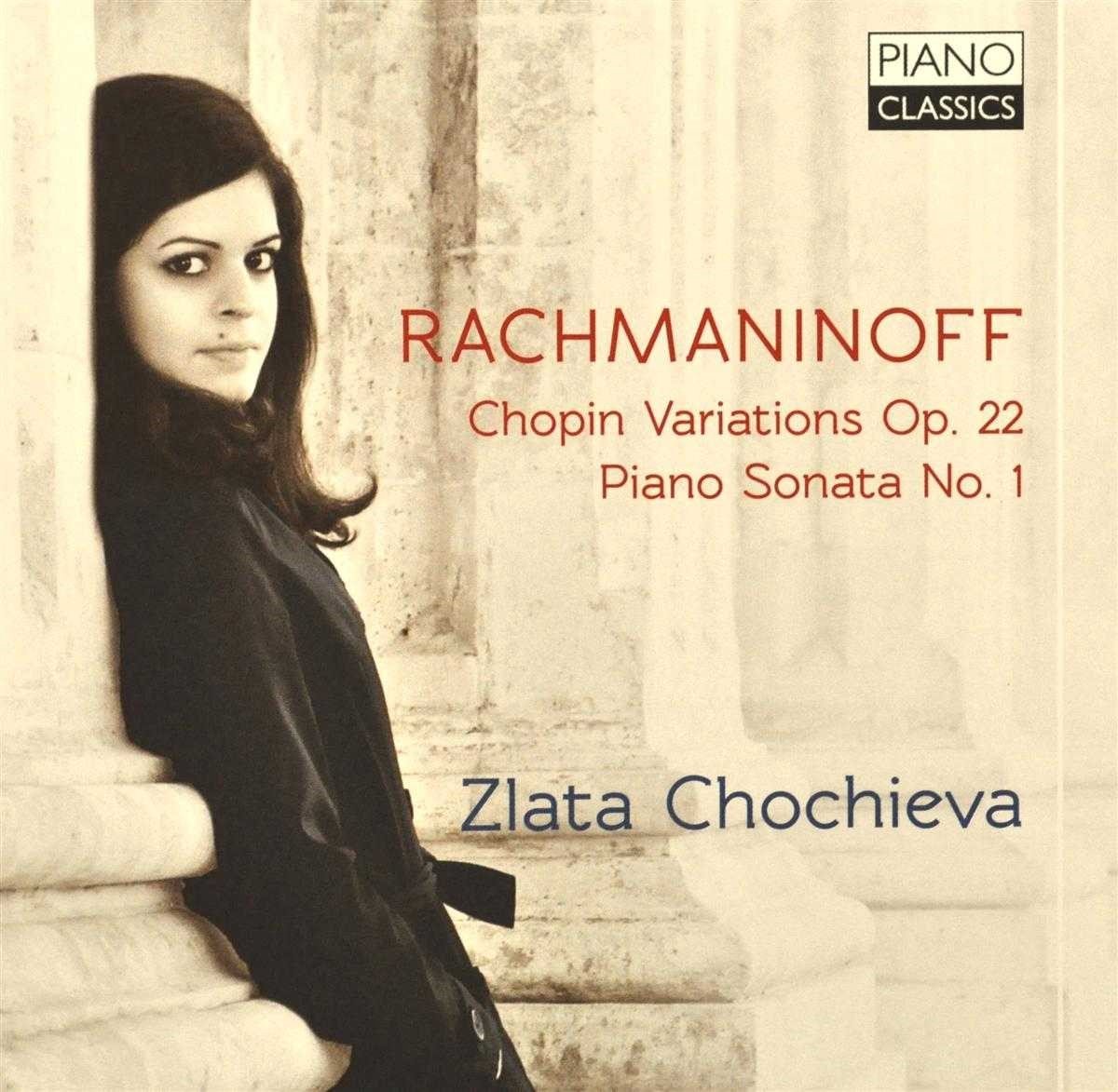 Zlata Chochieva - Rachmaninoff: Chopin Variations and Piano Sonata (CD)