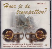 Hoor je de trompetten 2 - Wilhelm Groenendijk, Sjaak Berrevoets, Peter Wildeman