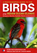 A Photographic Guide To The Birds Of The Indian Ocean Islands