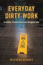 Global Latin/o Americas - Everyday Dirty Work
