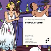 Les Frivolites Parisiennes, Philippe Brocard - Frivol's Club (Live) (CD)