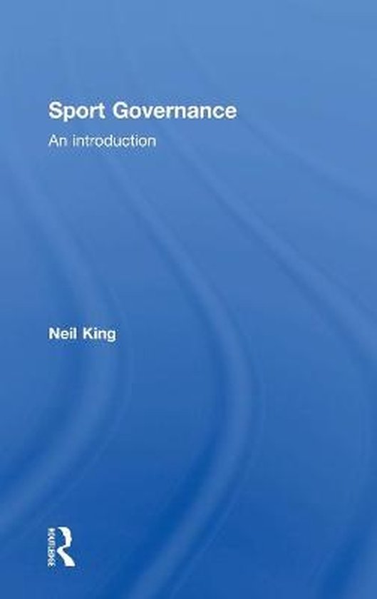 Sport Governance An Introduction 9781138654310 Neil King Boeken
