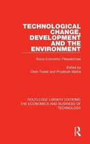Routledge Library Editions: The Economics and Business of Technology- Technological Change, Development and the Environment