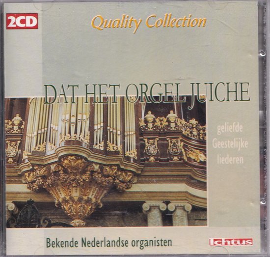 Dat het orgel juiche (2CD) - Bekende Nederlandse organisten spelen geliefde geestelijke liederen