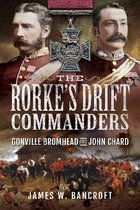 The Rorke's Drift Commanders