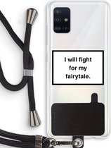 Case Company® - Samsung Galaxy A51 4G hoesje met Koord - Fight for my fairytale - Telefoonhoesje met Zwart Koord - Bescherming aan alle Kanten en Over de Schermrand