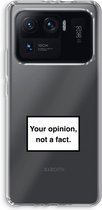 Case Company® - Xiaomi Mi 11 Ultra hoesje - Your opinion - Soft Cover Telefoonhoesje - Bescherming aan alle Kanten en Schermrand
