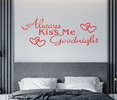 Stickerheld - Muursticker Always kiss me goodnight - Slaapkamer - Liefde - decoratie - Engelse Teksten - Mat Rood - 55x147.5cm