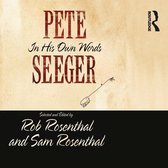 Pete Seeger in His Own Words