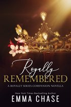 Royally Series 4.6 - Royally Remembered