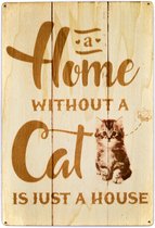 Spreukbord - Home Cat - Thuis Kat - Hout - Vintage - Retro - Bord - Tekstbord - Wandbord - Wanddecoratie - Muurdecoratie - Cafe - Bar - Man - Cave