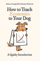How to Teach - How to Teach Economics to Your Dog