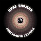Ural Thomas & The Pain - Dancing Dimensions (LP)
