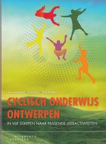 PABO - Jaar 1 - Cyclisch onderwijs ontwerpen - hoofdstuk 3 t/m 7