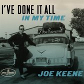 Joe Keene - I've Done It All In My Time (CD)
