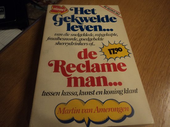 9789023451778 - Gekwelde leven van de reclameman