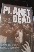 Planet Dead (DVD) (Import geen NL ondertiteling)