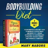 Bodybuilding Diet (2 Books in 1)