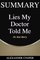 Self-Development Summaries 1 - Summary of Lies My Doctor Told Me