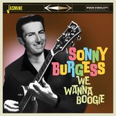 Sonny Burgess - We Wanna Boogie (CD)