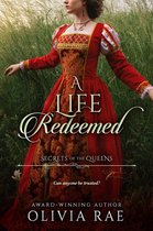 Secrets of the Queens 2 - A Life Redeemed