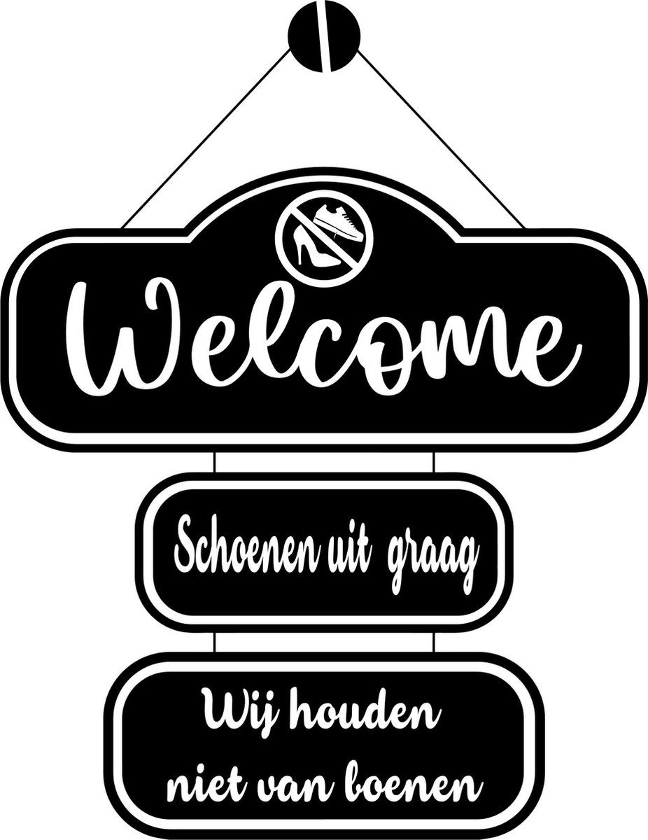 Deur - Raam sticker Welkom Schoen uit - Gein - Quotes - Teksten - Spreuken