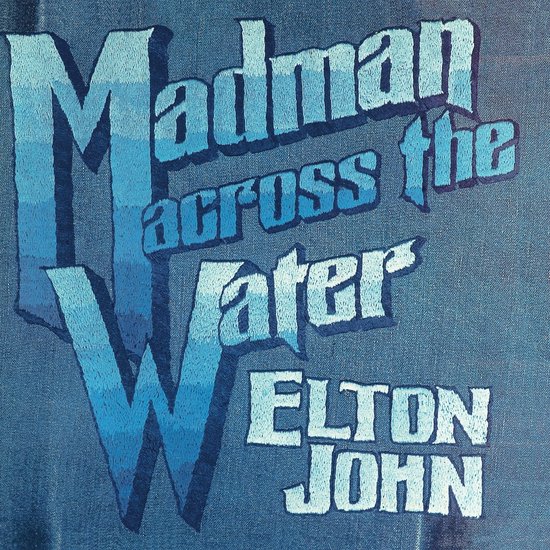 Madman Across The Water (4LP)