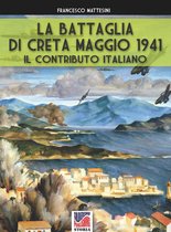 Storia 62 - La battaglia di Creta – Maggio 1941