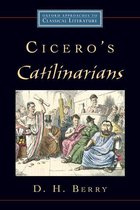 Oxford Approaches to Classical Literature - Cicero's Catilinarians