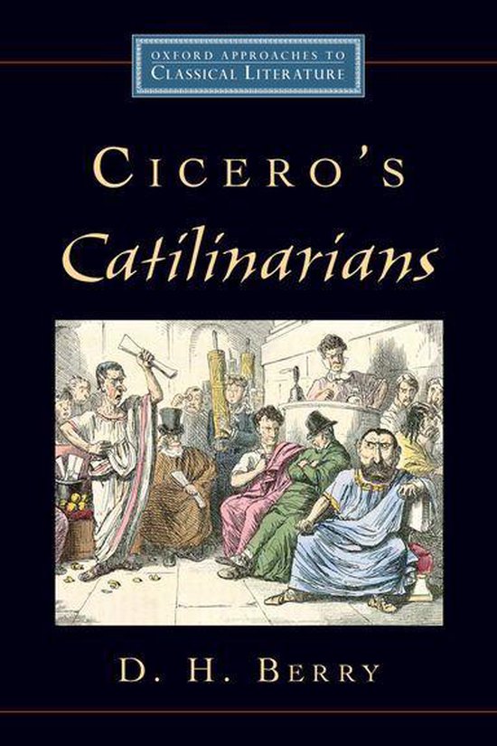 Oxford Approaches to Classical Literature - Cicero's Catilin ... - cover
