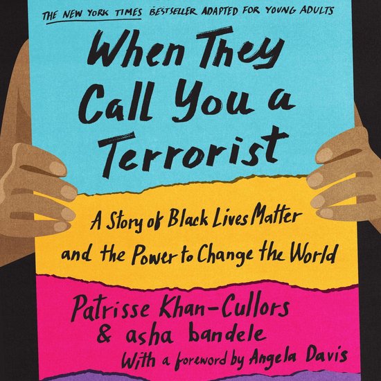 Couverture de 'When They Call You a Terrorist', édition Jeunesse, avec le texte 'A Story of Black Lives Matter and the Power to Change the World'.