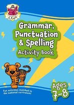 New Grammar, Punctuation & Spelling Activity Book for Ages 7-8
