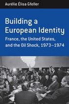 Berghahn Monographs in French Studies 12 - Building a European Identity